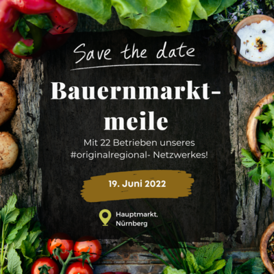 Bauernmarktmeile am Sonntag den 19.06.22 in Nürnberg